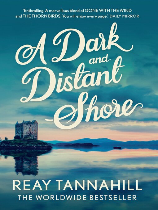 Title details for A Dark and Distant Shore by Reay Tannahill - Available